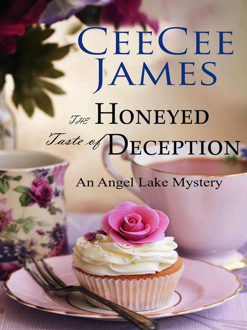 Title details for The Honeyed Taste of Deception by CeeCee James - Available